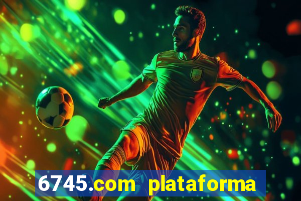 6745.com plataforma de jogos